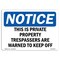 Signmission Sign, 7" H, 10" W, Plastic, Is Private Property Trespassers Are Sign, Landscape, L-18639 OS-NS-P-710-L-18639 - alternate 1